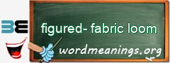 WordMeaning blackboard for figured-fabric loom